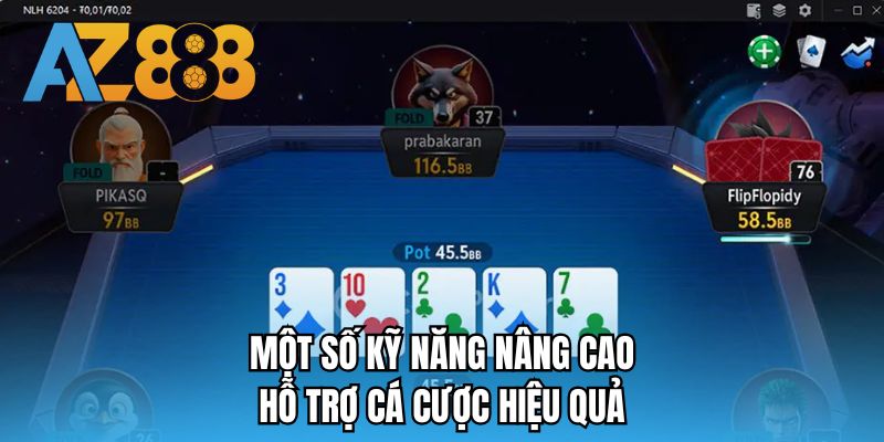Một số kỹ năng nâng cao hỗ trợ cá cược hiệu quả